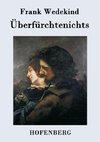 Überfürchtenichts