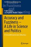 Accuracy and Fuzziness. A Life in Science and Politics