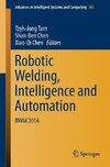 Robotic Welding, Intelligence and Automation