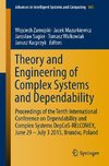 Theory and Engineering of Complex Systems and Dependability