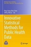 Innovative Statistical Methods for Public Health Data