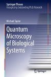 Quantum Microscopy of Biological Systems