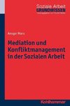 Mediation und Konfliktmanagement in der Sozialen Arbeit