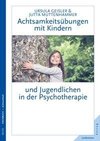 Achtsamkeitsübungen mit Kindern und Jugendlichen in der Psychotherapie