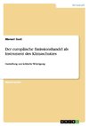 Der europäische Emissionshandel als Instrument des Klimaschutzes