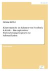 Körpersprache im Rahmen von Feedback & Kritik - Ein explorativer Wahrnehmungsvergleich  zur Selbstreflexion