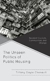 Unseen Politics of Public Housing