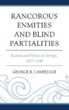 Rancorous Enmities and Blind Partialities