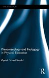 Phenomenology and Pedagogy in Physical Education