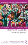 Artistic Interventions in Organizations