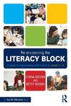 Re-envisioning the Literacy Block