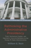 Resh, W: Rethinking the Administrative Presidency - Trust, I