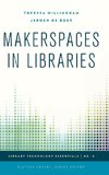 Makerspaces in Libraries