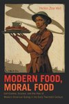 Modern Food, Moral Food