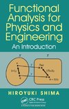 Functional Analysis for Physics and Engineering