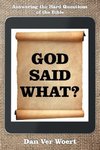 God Said What?