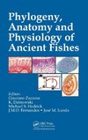 Phylogeny, Anatomy and Physiology of Ancient Fishes