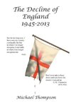 The Decline of England 1945-2013