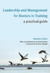 Gillam, S: Leadership and Management for Doctors in Training