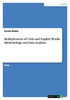 Reduplication of Urdu and English Words. Methodology and Data Analysis