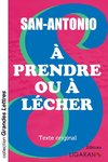 À prendre ou à lécher (grands caractères)