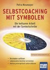 Selbstcoaching mit Symbolen. Die heilsame Arbeit mit der Symbolscheibe