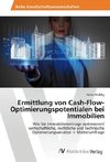 Ermittlung von Cash-Flow-Optimierungspotentialen bei Immobilien