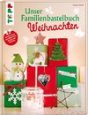 Unser Familienbastelbuch Weihnachten