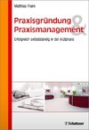 Praxisgründung und Praxismanagement