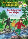 Das magische Baumhaus junior 05 - Das Geheimnis der Ninjas