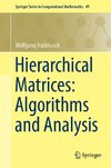 Hierarchical Matrices: Algorithms and Analysis