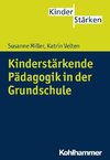 Kinderstärkende Pädagogik in der Grundschule