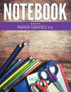 Notebook Paper Grades 2-5