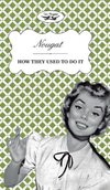 Two Magpies Publishing: Nougat - How They Used to Do It