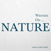 Writers on... Nature (A Book of Quotations, Poems and Literary Reflections)