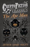 APE MAN (CRYPTOFICTION CLASSIC