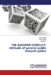 THE KASHMIR CONFLICT: Attitude of general public towards police