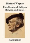 Über Staat und Religion / Religion und Kunst