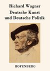 Deutsche Kunst und Deutsche Politik