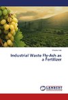 Industrial Waste Fly-Ash as a Fertilizer