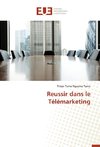 Reussir dans le Télémarketing