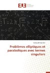 Problèmes elliptiques et paraboliques avec termes singuliers