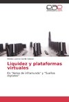 Liquidez y plataformas virtuales