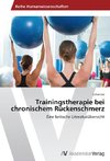 Trainingstherapie bei chronischem Rückenschmerz