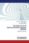 Development of Communication System WiMAX