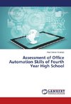 Assessment of Office Automation Skills of Fourth Year High School