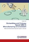 Outranking and Entropy based GRA in Manufacturing Environment