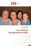 Les relations intergénérationnelles