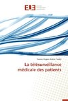 La télésurveillance médicale des patients