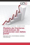 Modelo de fronteras estocásticas de producción con datos panel